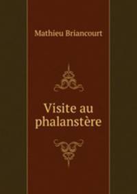 Visite au phalanstre