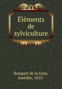 lments de sylviculture