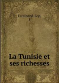 La Tunisie et ses richesses
