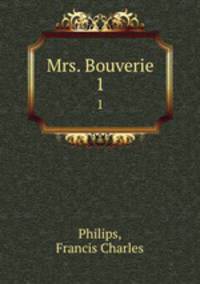 Mrs. Bouverie. 1