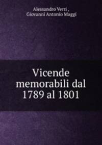 Vicende memorabili dal 1789 al 1801