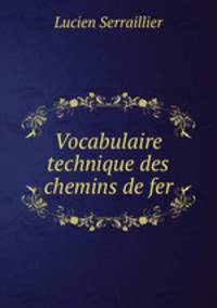Vocabulaire technique des chemins de fer