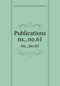 Publications. ns., no.61
