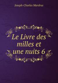 Le Livre des milles et une nuits 6
