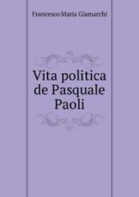 Vita politica de Pasquale Paoli