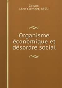 Organisme conomique et dsordre social