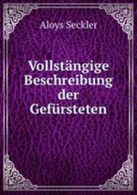 Vollstngige Beschreibung der Gefrsteten.