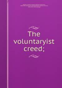 The voluntaryist creed;