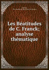 Les Batitudes de C. Franck; analyse thmatique