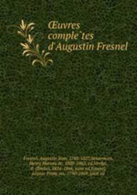 uvres completes d`Augustin Fresnel