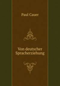 Von deutscher Spracherziehung