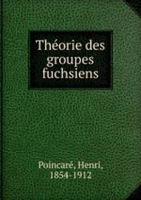 Thorie des groupes fuchsiens