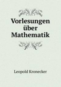 Vorlesungen ber Mathematik