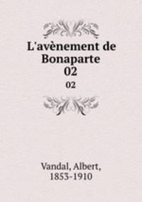 L`avnement de Bonaparte. 02