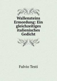 Wallensteins Ermordung: Ein gleichzeitiges italienisches Gedicht