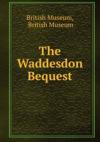 The Waddesdon Bequest