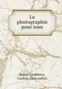 La photographie pour tous