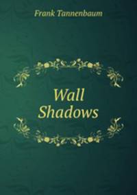Wall Shadows