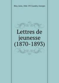 Lettres de jeunesse (1870-1893)