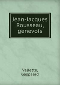 Jean-Jacques Rousseau, genevois