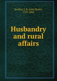 Husbandry and rural affairs