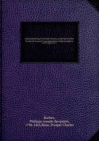 Histoire parlementaire de la Rvolution franaise; ou, Journal des Assembles nationales, depuis 1789 jusqu`en 1815, contenant la narration des vnemens, les dbats des Assembles, et particulirement de la Socit des Jacobins les procs-verbaux de la C. 5