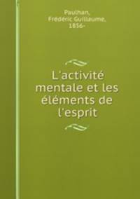 L`activit mentale et les lments de l`esprit
