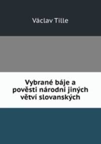 Vybran bje a povsti nrodn jinch vtv slovanskch