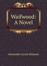 Waifwood: A Novel
