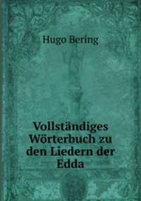 Vollstndiges Wrterbuch zu den Liedern der Edda