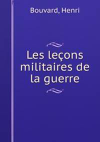 Les leons militaires de la guerre