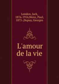 L`amour de la vie