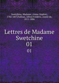 Lettres de Madame Swetchine. 01