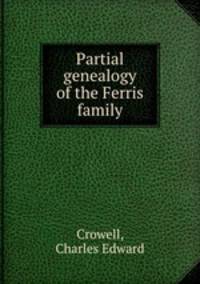 Partial genealogy of the Ferris family