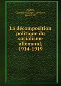 La dcomposition politique du socialisme allemand, 1914-1919