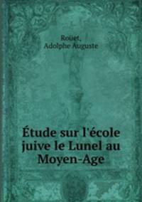 tude sur l`cole juive le Lunel au Moyen-Age
