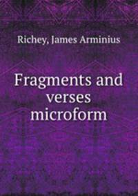 Fragments and verses microform