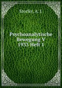 Psychoanalytische Bewegung V 1933 Heft 1