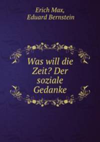 Was will die Zeit? Der soziale Gedanke