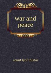 war and peace.