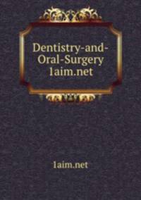 Dentistry-and-Oral-Surgery 1aim.net