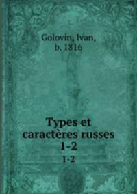 Types et caractres russes. 1-2