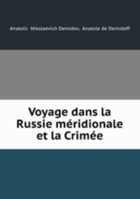 Voyage dans la Russie mridionale et la Crime