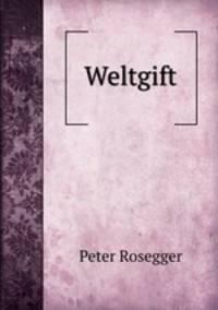 Weltgift
