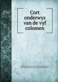 Cort onderwys van de vyf colomen