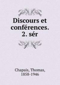 Discours et confrences. 2. sr