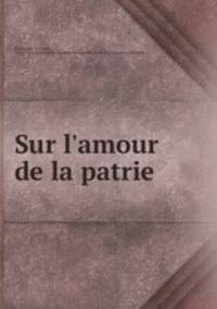 Sur l`amour de la patrie