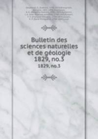 Bulletin des sciences naturelles et de gologie. 1829, no.3