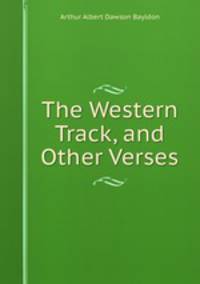 The Western Track, and Other Verses