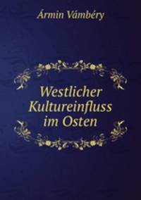 Westlicher Kultureinfluss im Osten